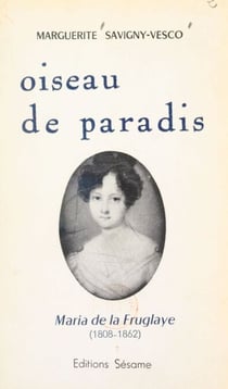 Oiseau de paradis - Maria de La Fruglaye (1808-1862)