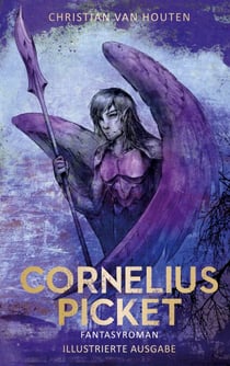 Cornelius Picket - Epischer Fantasyroman