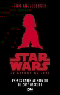 Star Wars Le retour du Jedi - épisode VI Prends garde au pouvoir du Côté obscur ! - Prends garde au pouvoir du Côté obscur !
