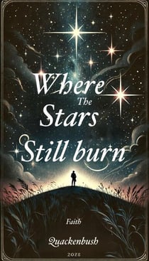 Where the Stars Still Burn