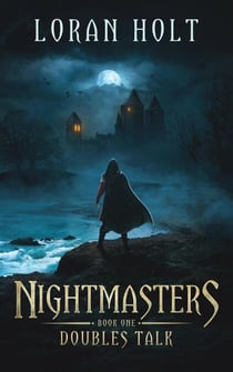 Nightmasters: Doubles Talk - Doubles Talk, #1