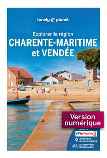 Explorer la région Charente-Maritime et Vendée 5ed
