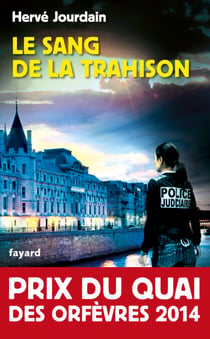 Le Sang de la trahison - Prix du quai des orfèvres 2014