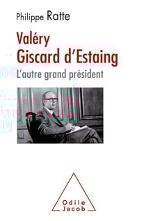 Valéry Giscard d'Estaing - L'autre grand président