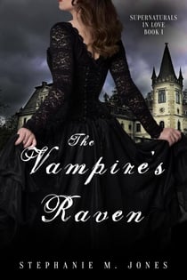 The Vampire's Raven - Supernaturals in Love, #1