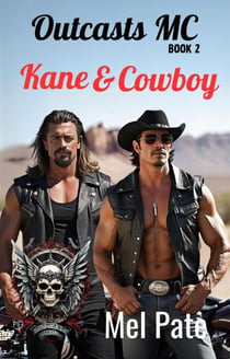 Kane & Cowboy: Outcasts MC Book 2 - Outcasts MC, #2