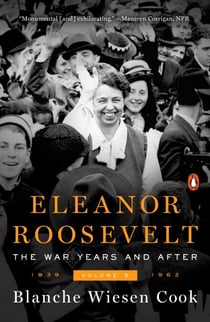 Eleanor Roosevelt, Volume 3 - The War Years and After, 1939-1962