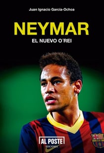 Neymar - El nuevo O'Rei