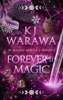 Forever In Magic - In Magic Series, #7
