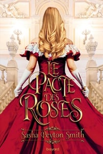 Le pacte des roses, Tome 01 - Le pacte des roses, Livre I