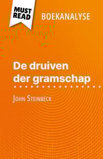 De druiven der gramschap van John Steinbeck (Boekanalyse) - Volledige analyse en gedetailleerde samenvatting van het werk