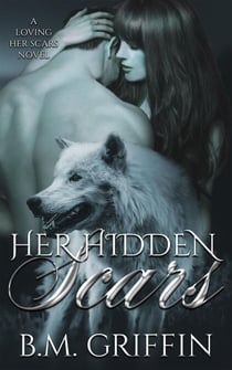 Her Hidden Scars - Loving Her Scars, #2