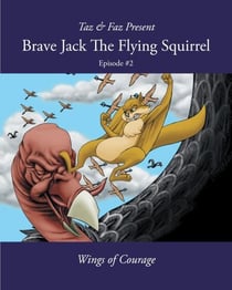 Brave Jack The Flying Squirrel - A Forest Animal Series, #2