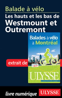 Balade à vélo : Les hauts et les bas Westmount et Outremont
