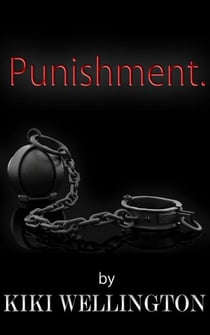 Punishment. - The Billionaire Bitch Trilogy, #3