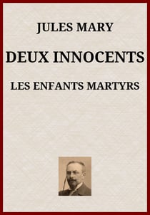 Deux innocents - Les Enfants martyrs