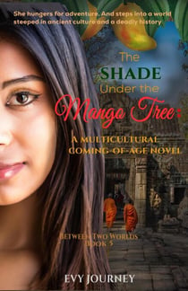 The Shade Under the Mango Tree - Between Two Worlds, #5