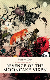 Revenge of the Mooncake Vixen - A Manifesto in 41 Tales