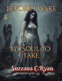 Before I Wake, My Soul to Take