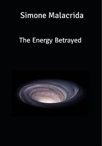 The Energy Betrayed