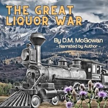 The Great Liquor War - Hank James Series, #1