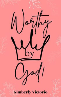 Worthy By God