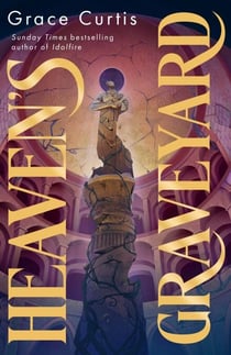 Heaven's Graveyard - uncover the past in the new fantasy romance from a Sunday Times bestselling author