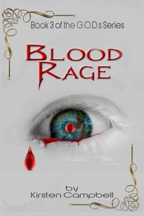 Blood Rage - Book 3 of The G.O.D.s Series - The G.O.D.s Series, #3