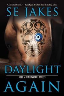 Daylight Again - Hell or High Water, #3