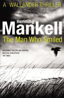 The Man Who Smiled - Kurt Wallander