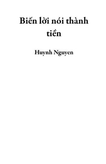 Biến lời nói thành tiền