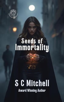 Seeds of Immortality - Demon Gate Chronicles, #3
