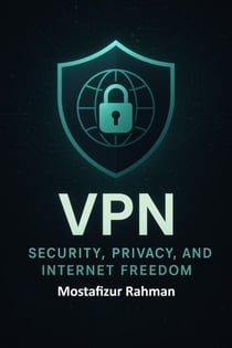VPN - Security, Privacy, and Internet Freedom