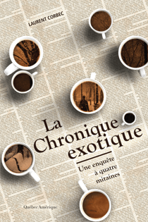 La Chronique exotique - Une enquête à quatre mitaines