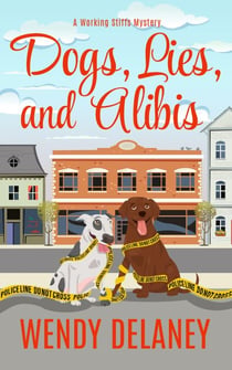 Dogs, Lies, and Alibis - A Working Stiffs Mystery, #5
