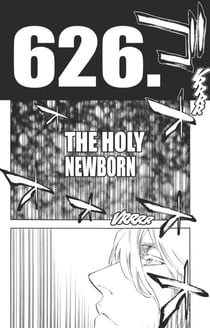 Bleach - T69 - Chapitre 626 - THE HOLY NEWBORN