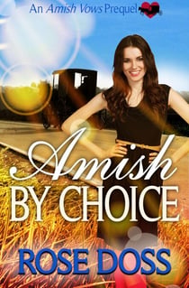 Amish By Choice - Amish Vows, #1