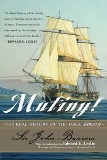 Mutiny! - The Real History of the H.M.S. Bounty