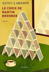 Le choix de Martin Brenner - roman
