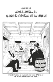 One Piece édition originale - Chapitre 319 - Aokiji, amiral au quartier général de la Marine