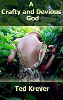 A Crafty and Devious God