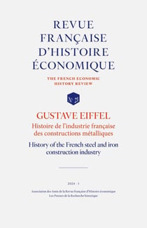 GUSTAVE EIFFEL : Histoire de l'industrie française des constructions métalliques - History of the French steel and iron construction industry