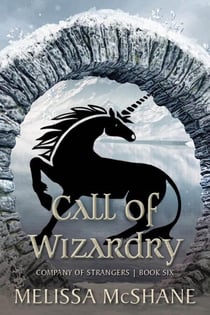 Call of Wizardry - Company of Strangers, #6