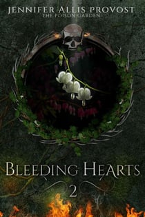 Bleeding Hearts - Poison Garden, #2