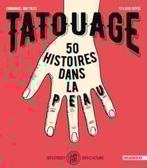 Tatouage - 50 histoires dans la peau