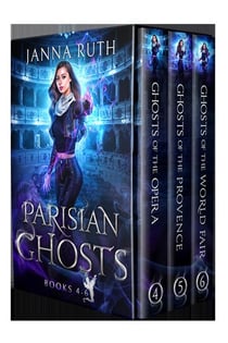 Parisian Ghosts: Books 4-6 - Parisian Ghosts, #11