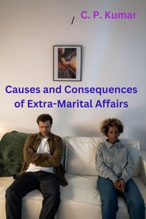 Causes and Consequences of Extra-Marital Affairs