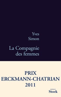 La Compagnie des femmes - Prix Erckmann-Chatrian 2011