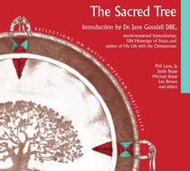 Sacred Tree - Reflections on Native American Spirituality