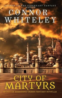 City of Martyrs: A City of Assassins Urban Fantasy Novella - City of Assassins Fantasy Stories, #2